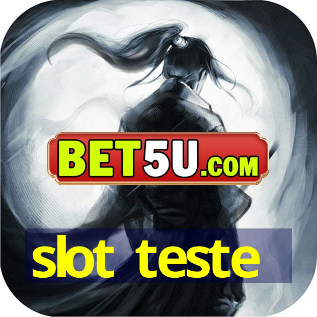 slot teste